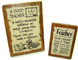 994-10 A Good Teacher Wooden Desk Plaque