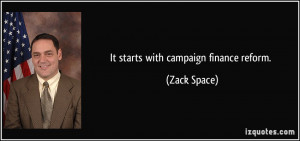It starts with campaign finance reform. - Zack Space