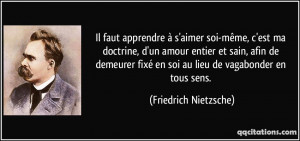 Il faut apprendre à s'aimer soi-même, c'est ma doctrine, d'un amour ...