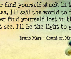 Bruno Mars Quotes Count On Me Bruno mars quotes count on me