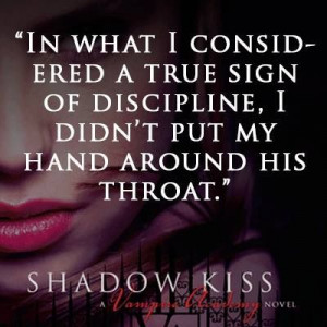 Vampire academy shadow kissed quote