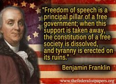 Benjamin Franklin Quote - Freedom of Speech More