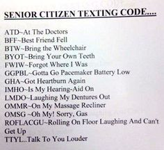 Senior citizen texting ha ha More