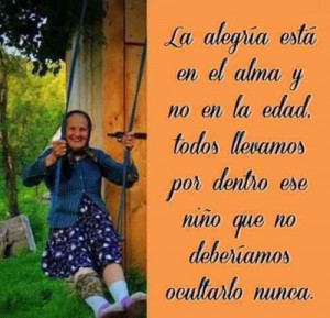 ... nunca joy is in the soul and not the age espanol spanish quote