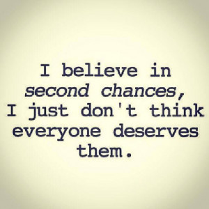 Second Chances #Believe, #Chance, #Everyone, #Funny, #Quote, #Quotes