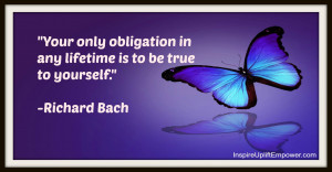 Stay True to you quote richard bach