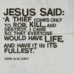 ... it s fullest john 10 10 life thief favorite quotes inspiration quotes