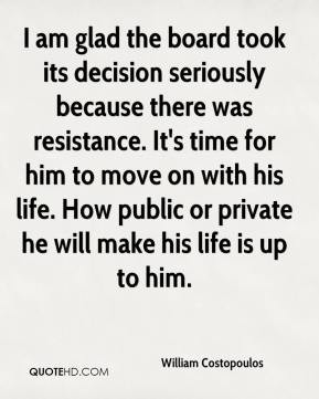 ... move on with his life. How public or private he will make his life is
