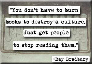 ... , True Words, Strong Quotes, Raybradburi, Burning Book, Ray Bradbury