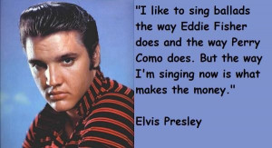 Elvis presley quotes 5