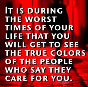 Hard times reveal true friendsLife Quotes, True Friends, True Colors ...