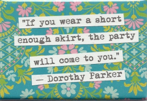 ... Quotes Fashion, Dorothy Parker Quotes, Funny, Parties Time, Shorts