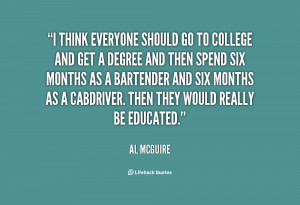 quote Al McGuire i think everyone should go to college 38839 png
