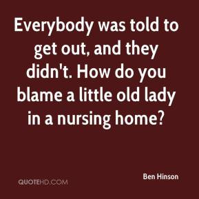 ... and they didn't. How do you blame a little old lady in a nursing home