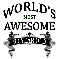worlds_most_awesome_90_year_old_greeting_card.jpg?height=250&width=250 ...