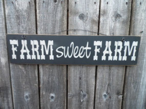 wooden sign quote sign farm sweet farm country by CiderHouseMill, $18 ...