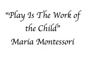 Maria Montessori – Words Of Wisdom