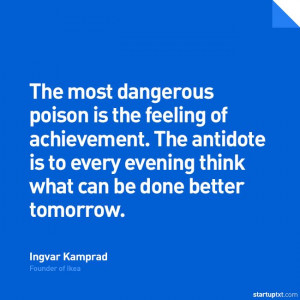 ... ...” – Ingvar Kamprad, Ikea. #startup #founder #quote #kaizen