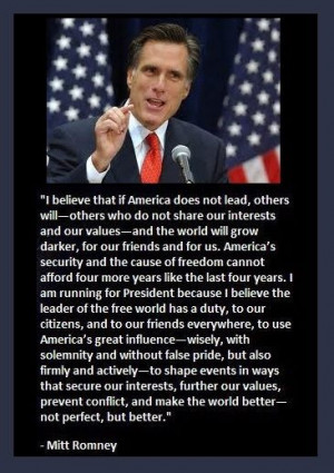 Romney Quote, this man is a solid, good man that will lead in a honest ...