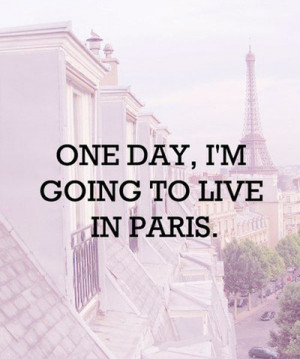 absolutely, dreams, one day!!!, paris, quotes, text