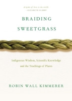 Braiding Sweetgrass: Indigenous Wisdom, Scientific Knowledge and the ...