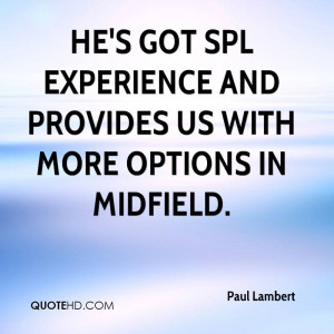 ... And Provides Us With More Options In Midfield. - Paul Lambert