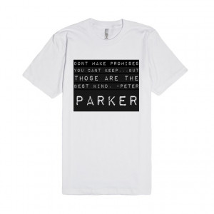 Dont make promises you cant keep...but those are the best kind. -Peter ...