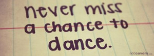 Dance {Advice Quotes Facebook Timeline Cover Picture, Advice Quotes ...