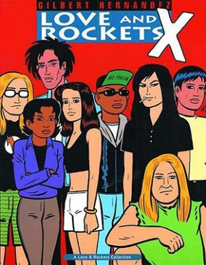 Love and Rockets, Vol. 10: X by Gilbert Hernández — Reviews ...