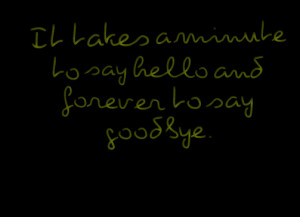 Quotes About Saying Goodbye Forever And forever to say goodbye