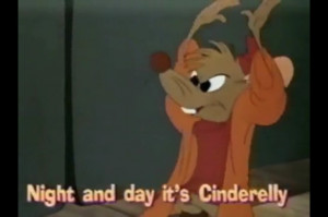 From Disney's Cinderella