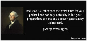 Bad seed is a robbery of the worst kind: for your pocket-book not only ...