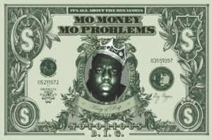 Money: mo money - no problem,