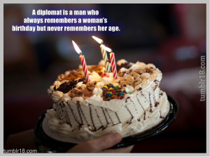 diplomat is a man who always remembers a woman’s birthday but ...