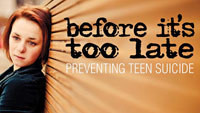 Before It's Too Late: Preventing Teen Suicide