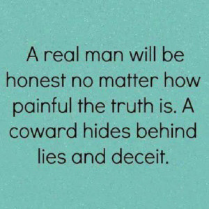 Real Man Will Be Honest