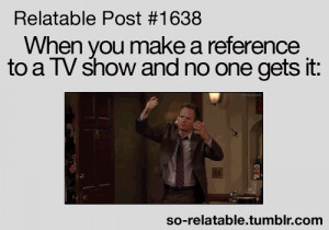 buffy, how i met your mother, pretty little liars...happens ALL THE ...
