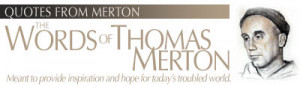Click here to read more from and about Thomas Merton and order his ...