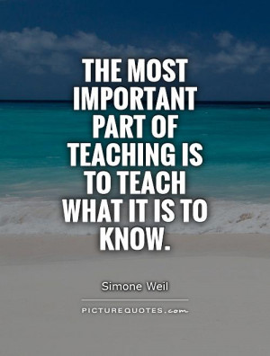 Knowledge Quotes Teaching Quotes Simone Weil Quotes