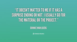 quote-Donnie-Wahlberg-it-doesnt-matter-to-me-if-it-34994.png