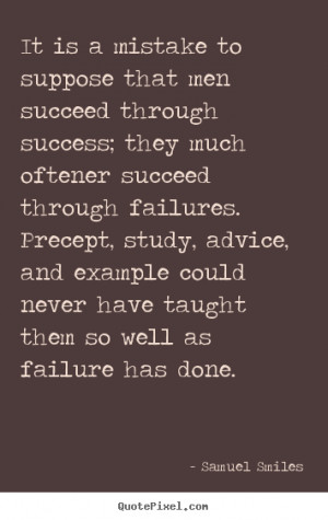 failure has done samuel smiles more success quotes motivational quotes ...