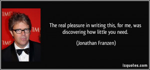 More Jonathan Franzen Quotes