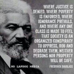 Frederick Douglass. Geez…it's so simple. But oh the strength of the ...