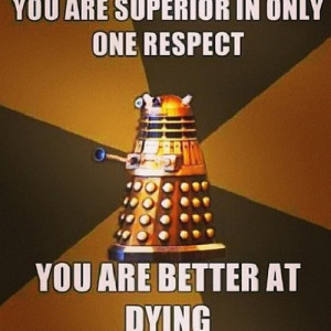 my favorite dalek quote ever