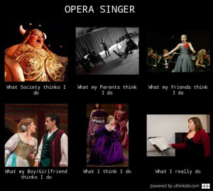 Opera Singer...