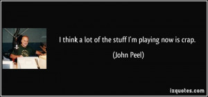 More John Peel Quotes