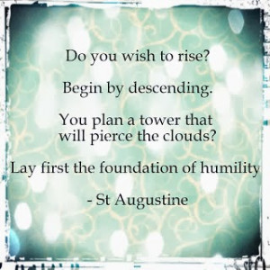 Do you wish to rise? Begin by descending. You plan a tower that will ...