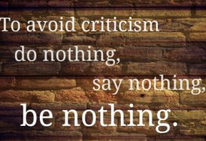 To avoid criticism