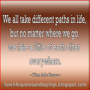 We All Take Different Paths in Life...