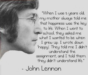Happiness Quote On Life – (John Lennon)